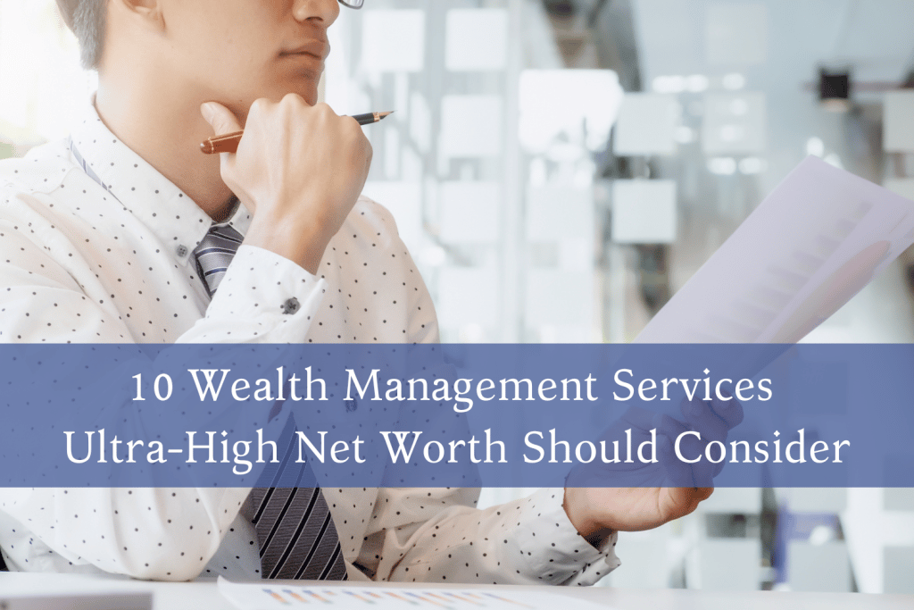 What Wealth Management Services Should You Consider?