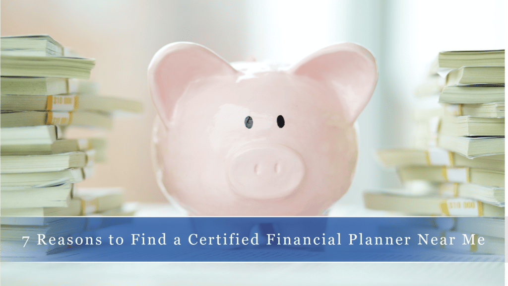Certified Financial Planner Near Me