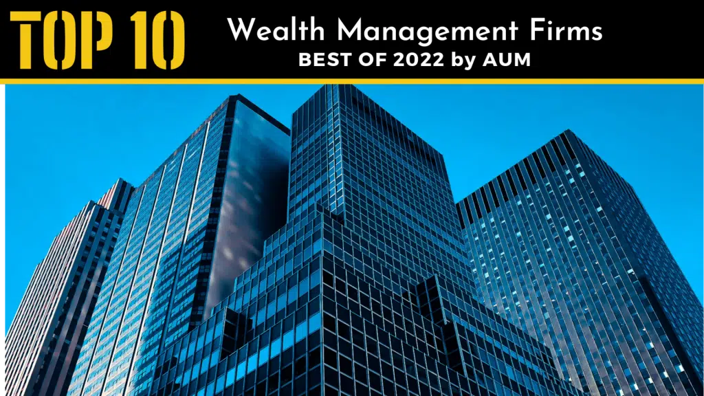 Top 10 Wealth Management Firms by AUM