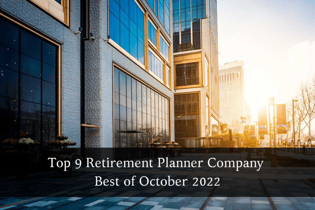 Top 9 Retirement Planner Company Best of October 2022