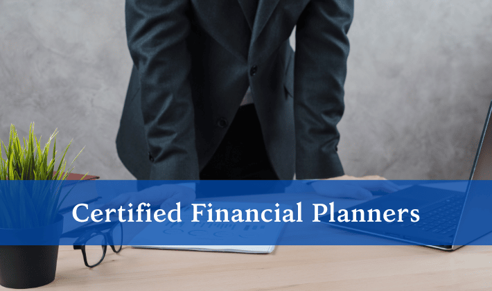 Certified Financial Planners