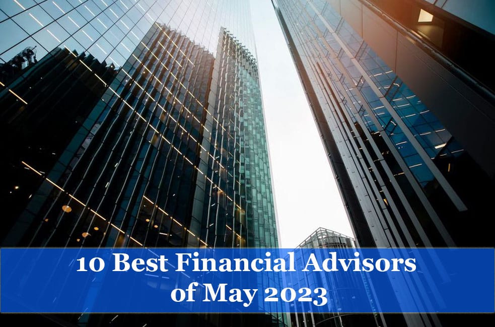 10 Best Financial Advisors of May 2023