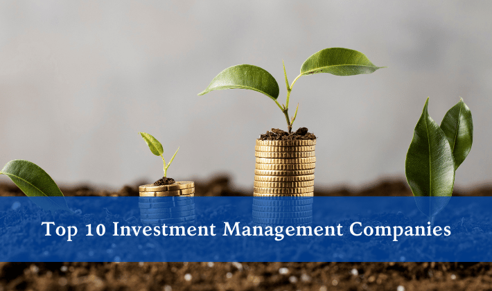 Top 10 Investment Management Companies